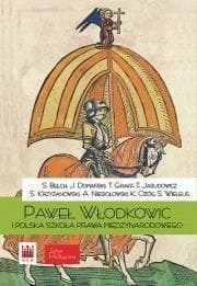 Paweł z Włodkowic i Polska szkoła prawa - praca zbiorowa