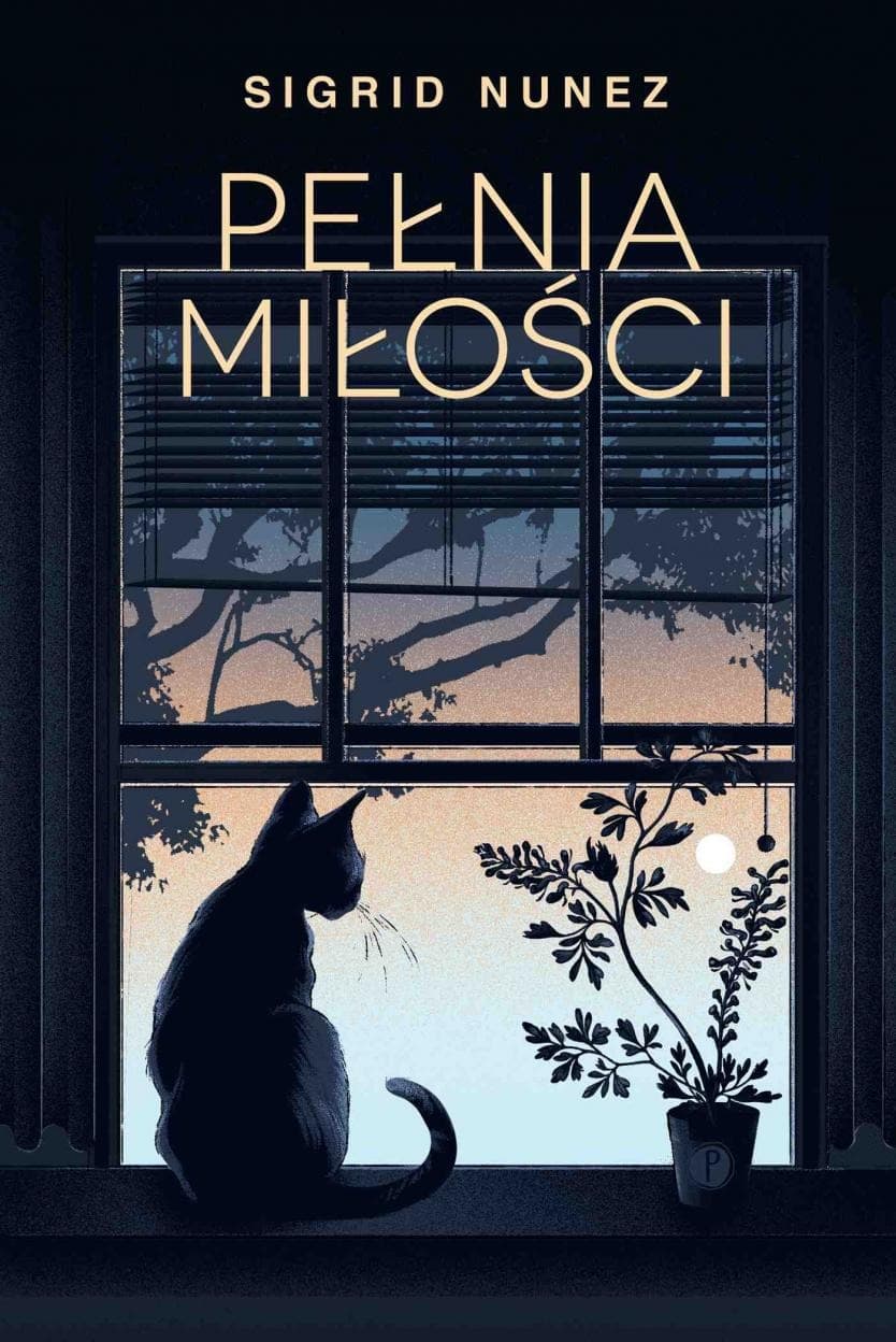 Pełnia miłości powieść obyczajowa 208 stron - Sigrid Nunez