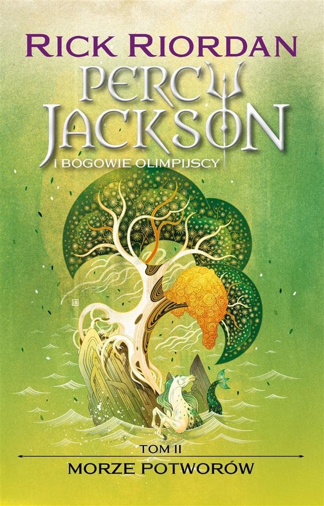 Morze Potworów. Percy Jackson i bogowie olimpijscy. Tom 2 wydanie 2024