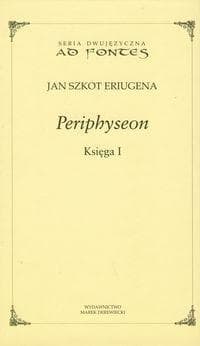 Periphyseon. Księga I - Dialog o naturze
