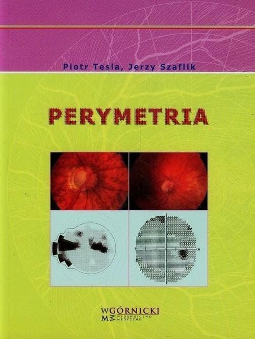 Perymetria - Szaflik, Tesla