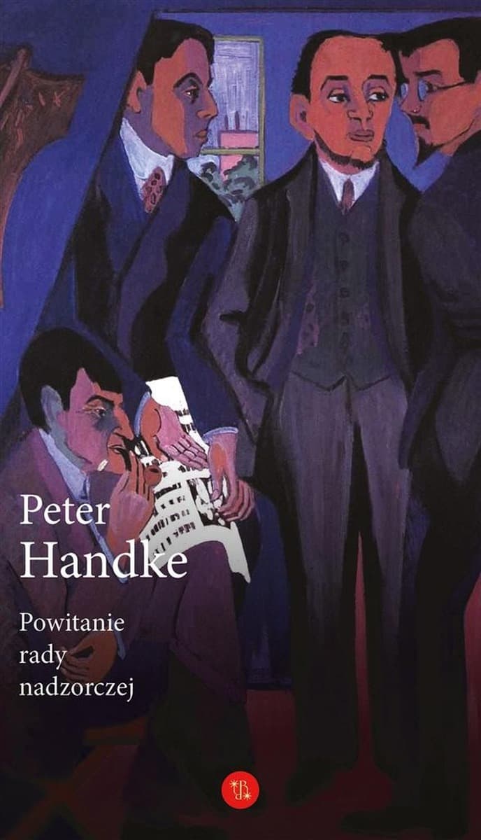 Peter Handke Powitanie rady nadzorczej - analiza literacka