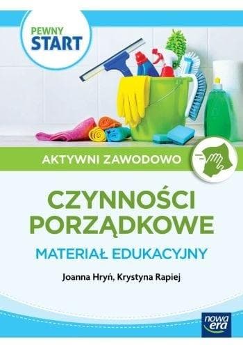 Pewny start Aktywni zawodowo Prace porządkowe Joanna Hryń
