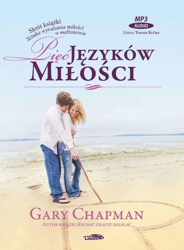 Pięć języków miłości - poradnik Gary Chapman