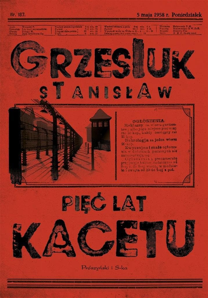 Pięć lat kacetu. Wspomnienia z obozów koncentracyjnych Stanisław Grzesiuk