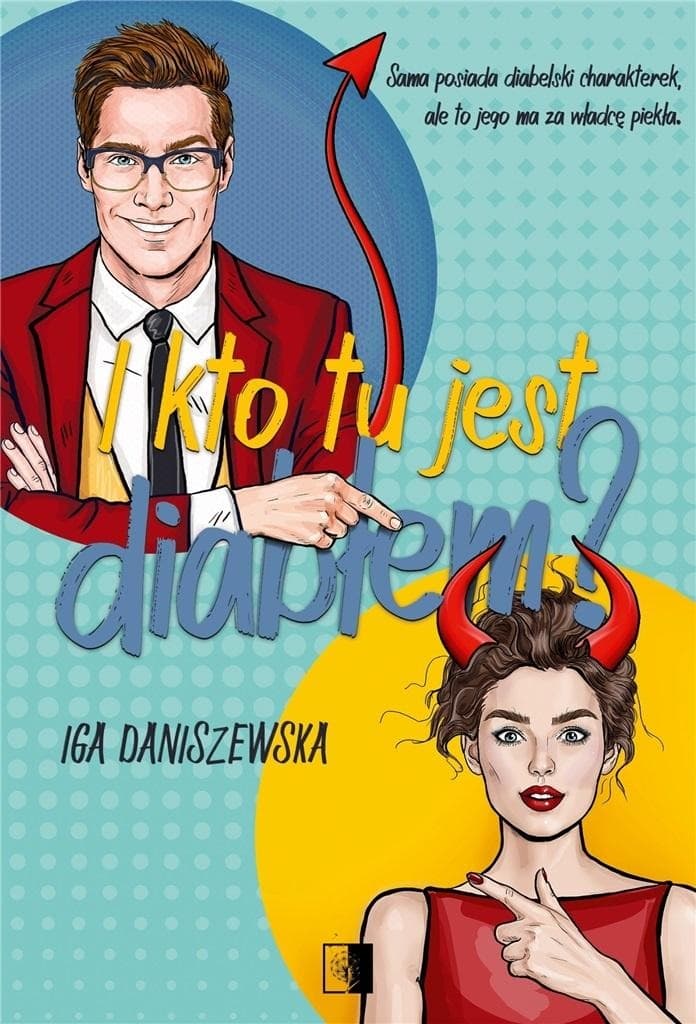 Piekielny duet Tom 1 - Iga Daniszewska