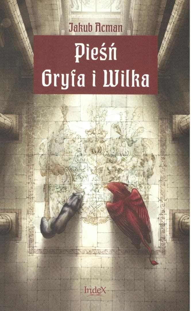 Pieśń Gryfa i Wilka - powieść fantasy Jakub Acerman 144 strony
