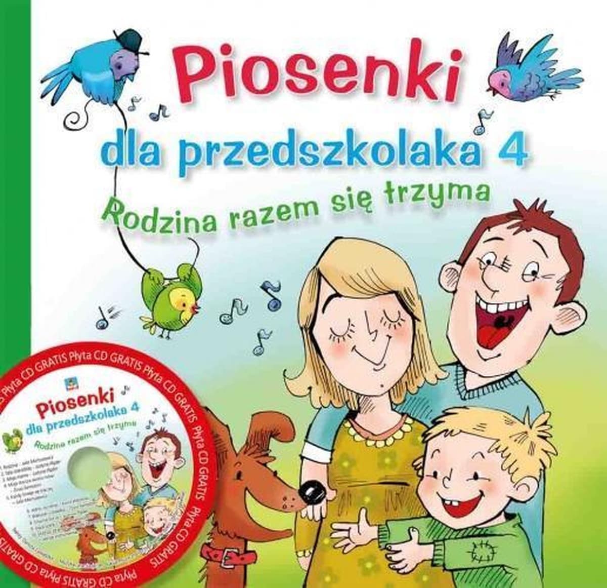 Piosenki dla przedszkolaka 4 Rodzina razem książka z płytą CD