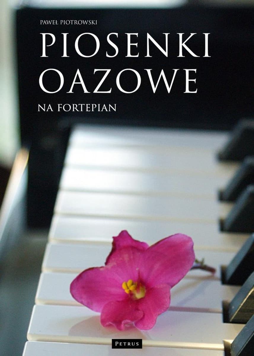 Piosenki oazowe - Fortepian - opracowanie