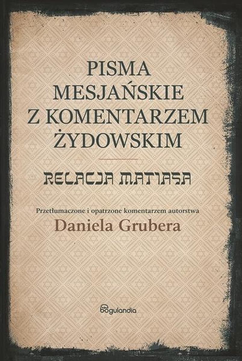Pisma Mesjańskie z komentarzem żydowskim Daniela Grubera