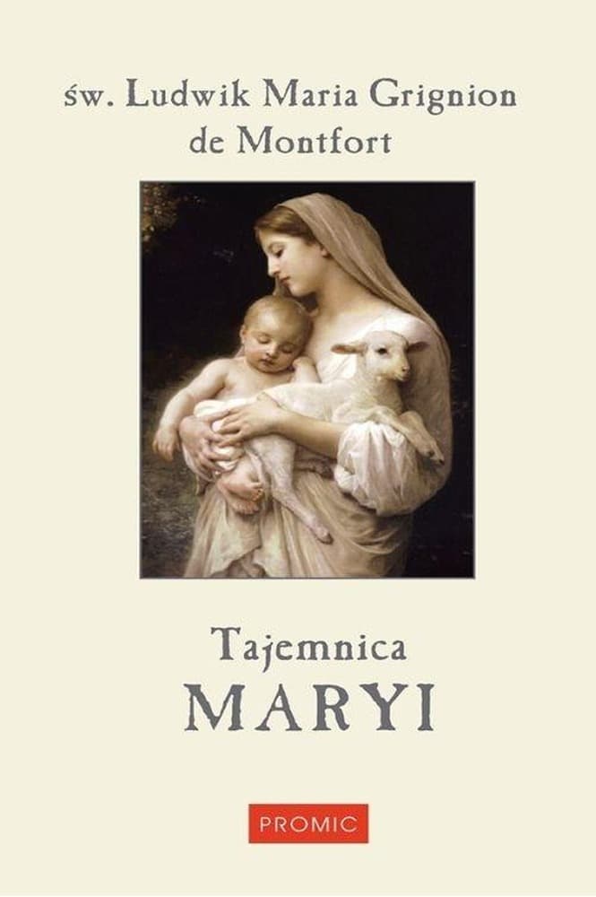 Pisma Tajemnica Maryi Święty Ludwik Maria Grignion de Montfort