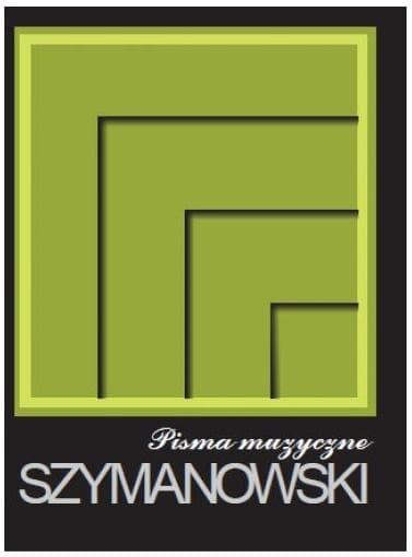 Pisma muzyczne Karola Szymanowskiego tom 1