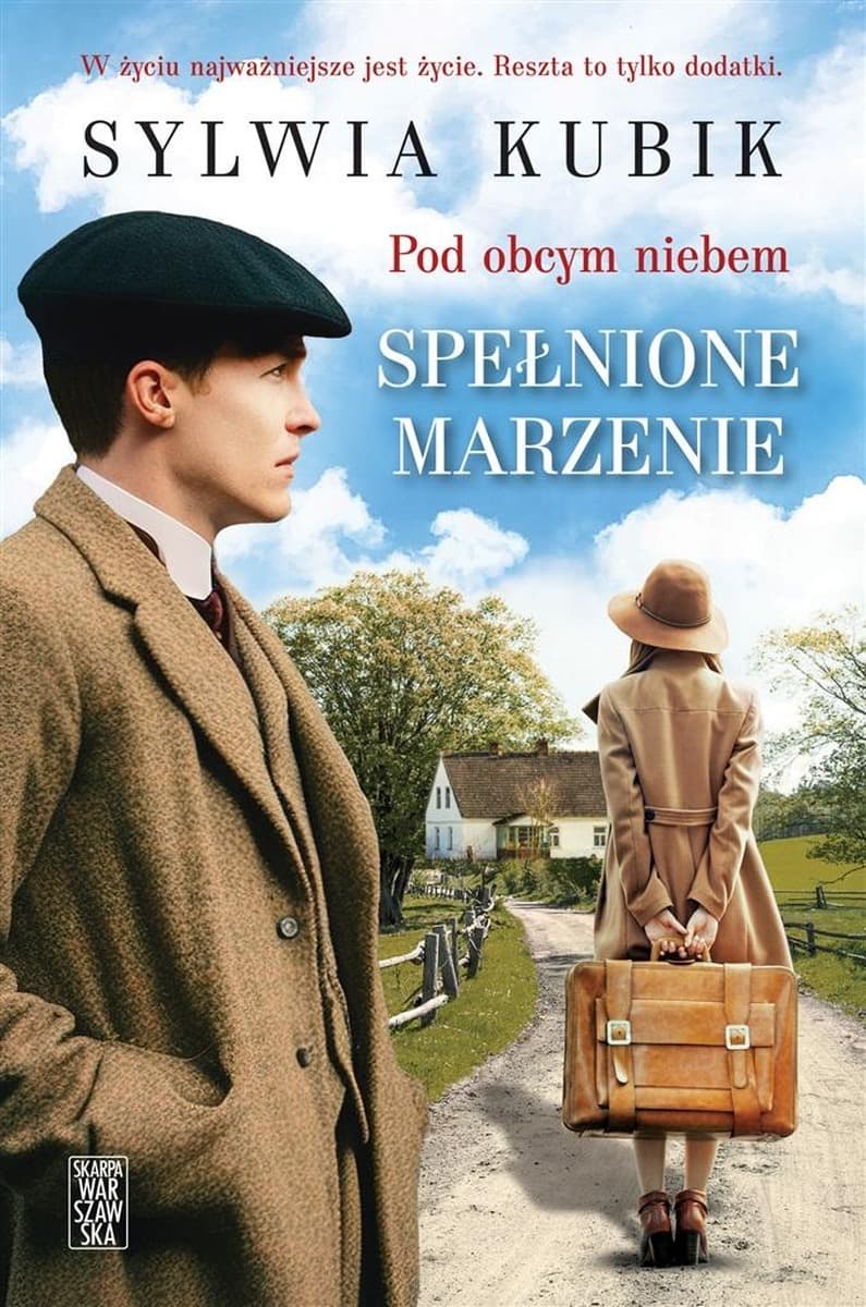 Pod obcym niebem. Spełnione marzenie - Sylwia Kubik