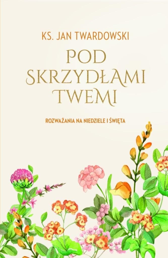 Książka Jan Twardowski - Rozważania na niedziele i święta