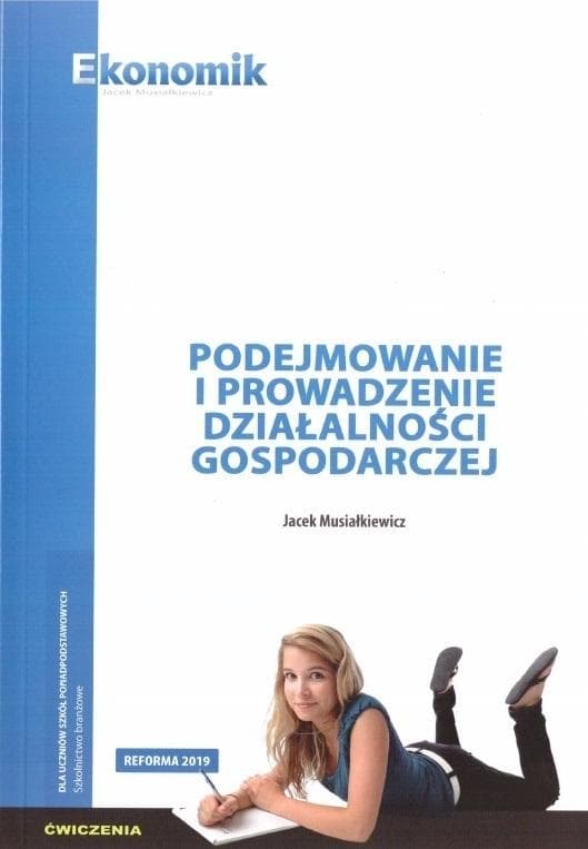 Zbiór ćwiczeń Podejmowanie i prowadzenie działalności gospodarczej Ekonomik