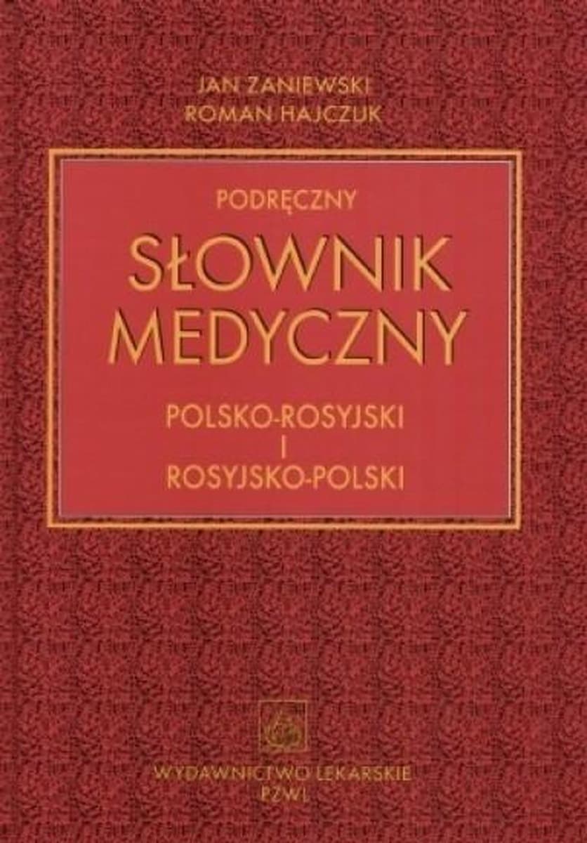 Podręczny słownik medyczny polsko-rosyjski i rosyjsko-polski