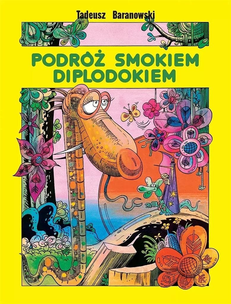 Podróż pełna przygód smokiem Diplodokiem wydanie 7