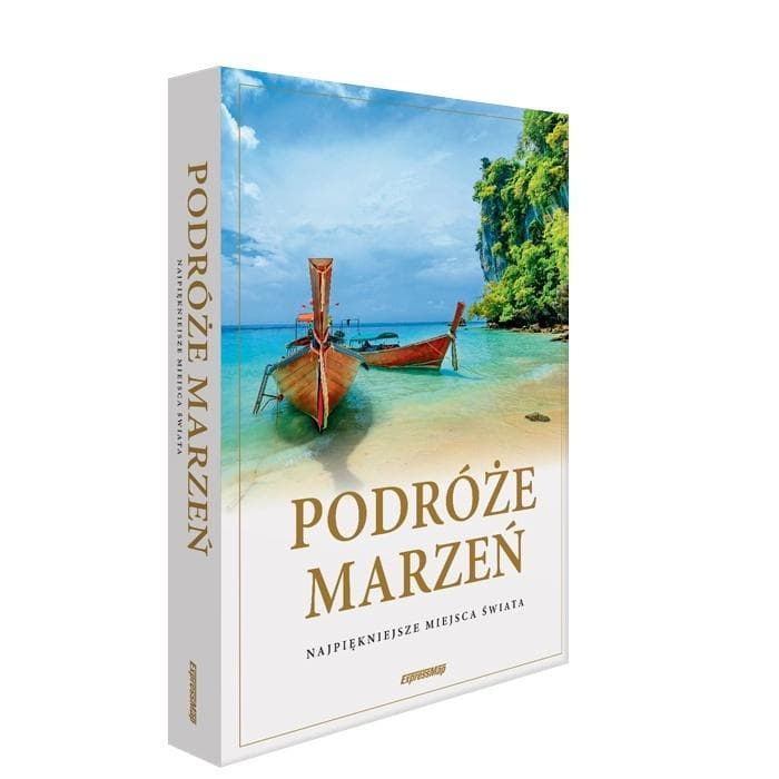Album Podróże marzeń najpiękniejsze miejsca świata