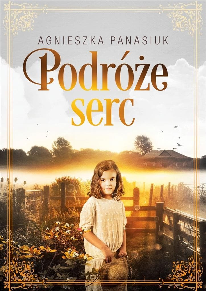 Powieść obyczajowa Podróże Serc historia o miłości i rodzinie