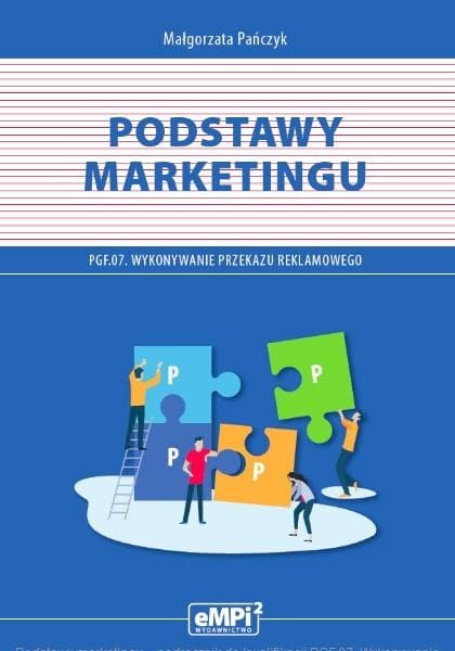 eMPi2 Kwalifikacja PGF.07 - Podstawy marketingu. Podręcznik
