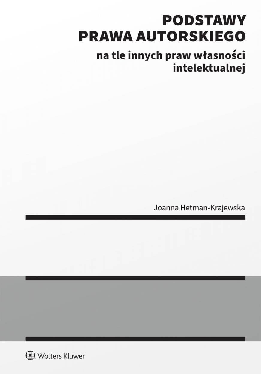 Podstawy prawa autorskiego - Joanna Hetman-Krajewska, wydanie 2025