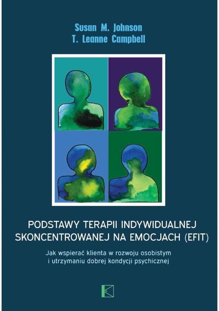 Podstawy terapii indywidualnej skoncentrowanej... - Susan M. Johnson, T. Leanne Campbell