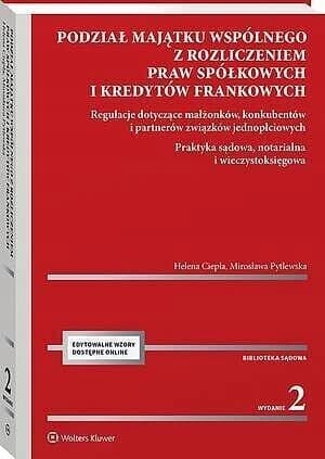 Podział majątku wspólnego z rozliczeniem praw spółkowych i kredytów frankowych