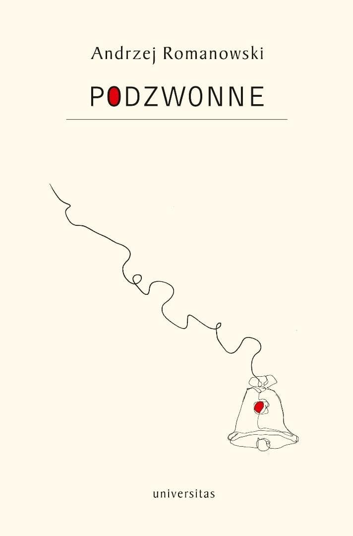 Podzwonne - szkice o stosunkach polsko-niemieckich Andrzej Romanowski