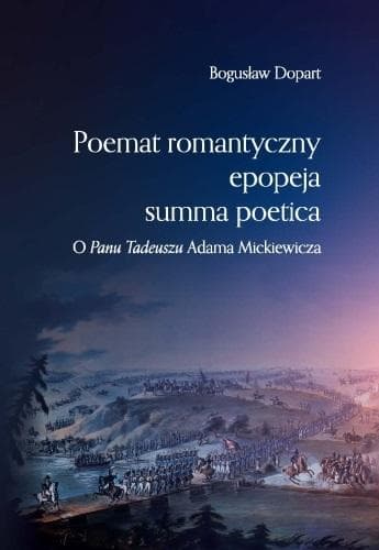 Szkice o poemacie romantycznym - Bogusław Dopart