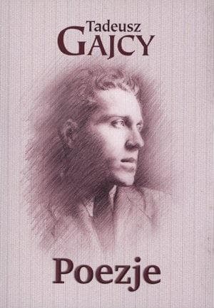 Wybór poezji Tadeusza Gajcego, pokolenie Kolumbów