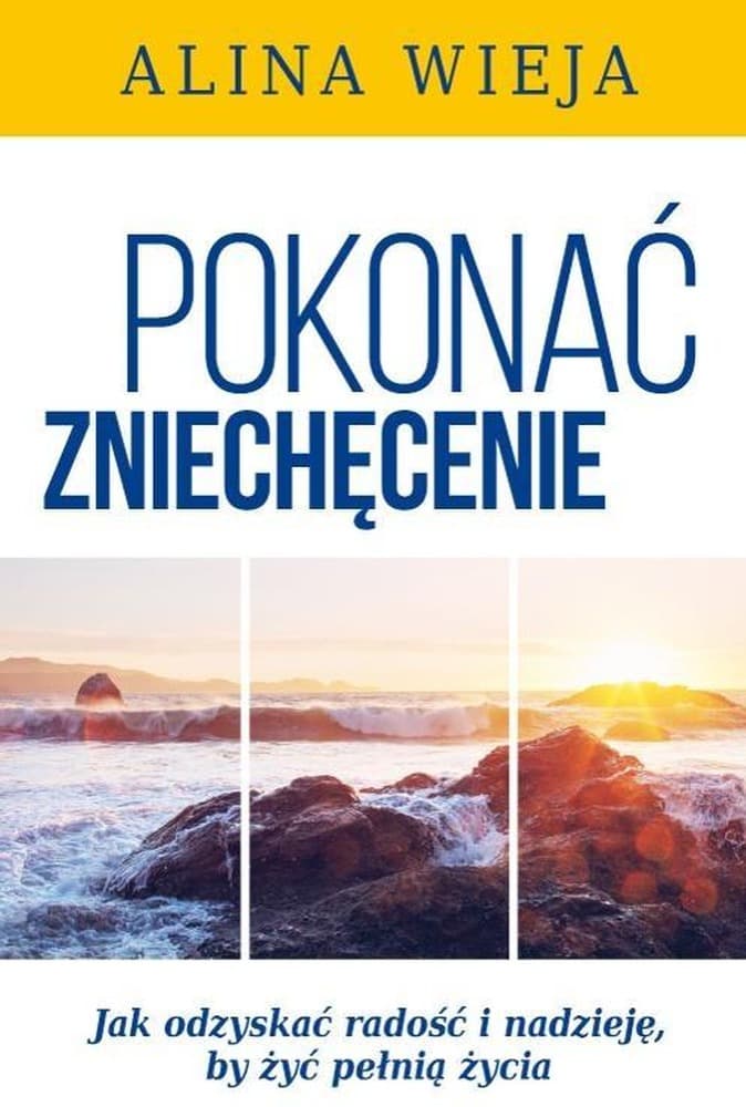 Pokonać zniechęcenie Wyd II - książka