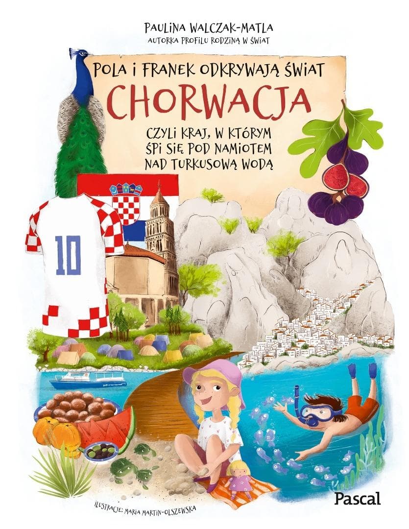 Pola i Franek odkrywają świat Chorwacja książka dla dzieci