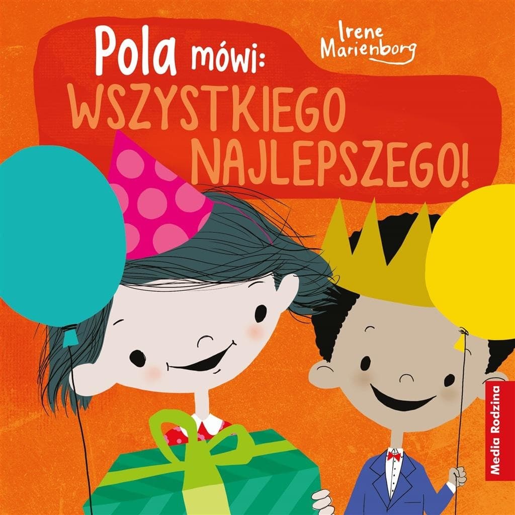 Pola mówi: Wszystkiego najlepszego - książka dla dzieci