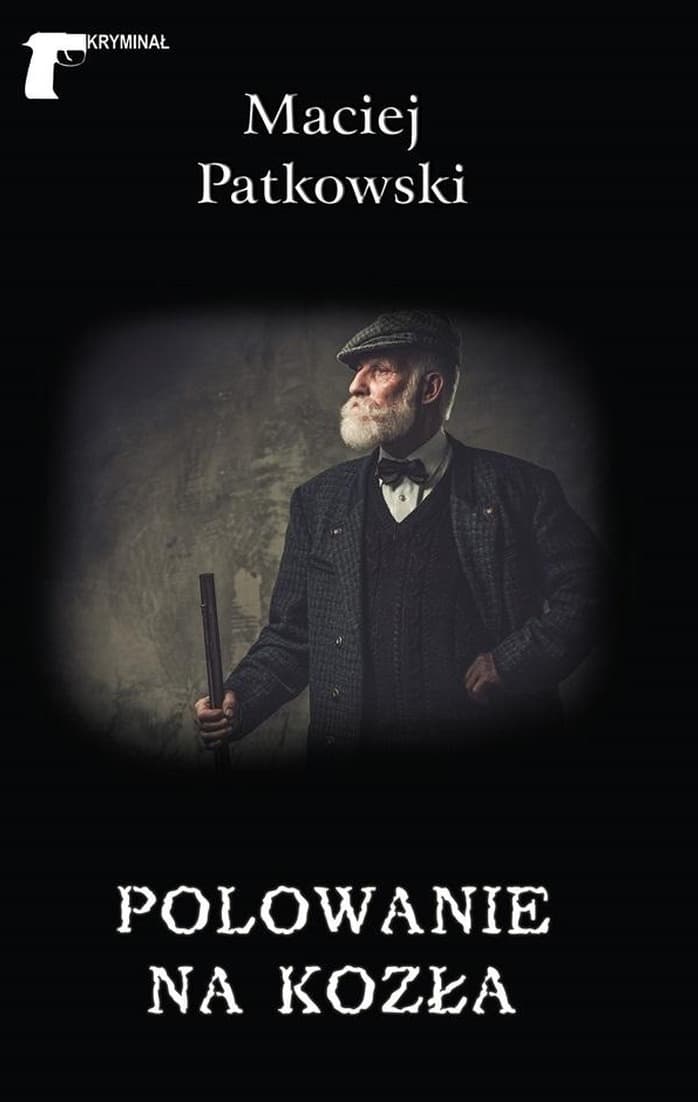 Polowanie na kozła - Maciej Patkowski, wydanie LTW 2023