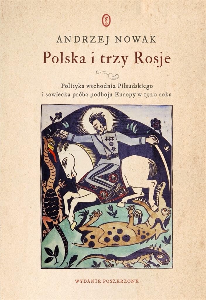 Polska i trzy Rosje Polityka wschodnia Piłsudskiego 1920