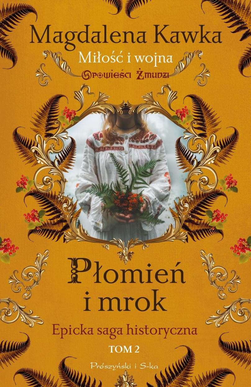 Płomień i mrok. Opowieści Żmudzi. Tom 2