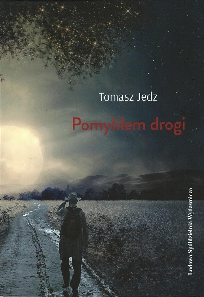 Tomik poezji Pomyliłem drogi Tomasz Jedz