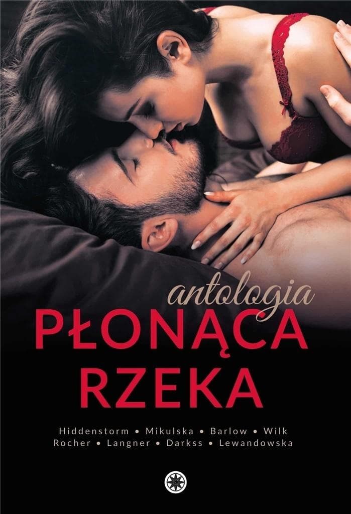 Płonąca rzeka - Opowiadania erotyczne