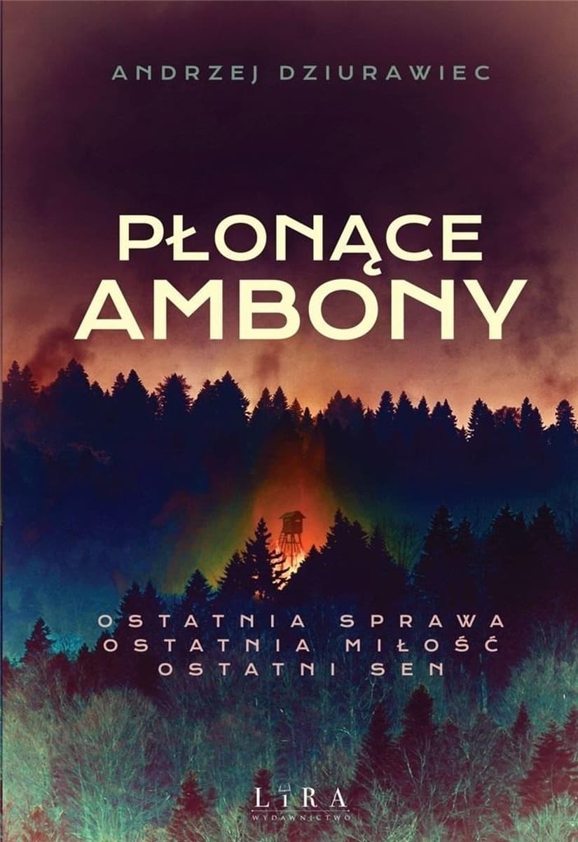 Płonące ambony - Andrzej Dziurawiec