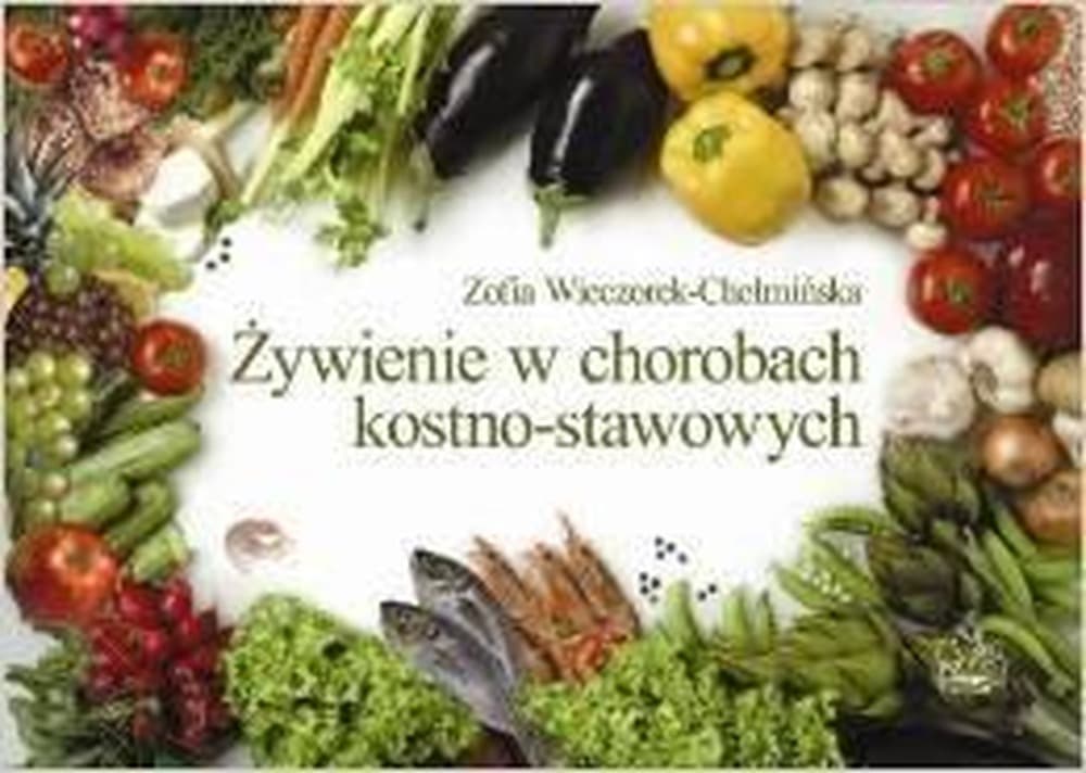 Poradnik Dietetyczny PZWL - Żywienie w chorobach kostno-stawowych