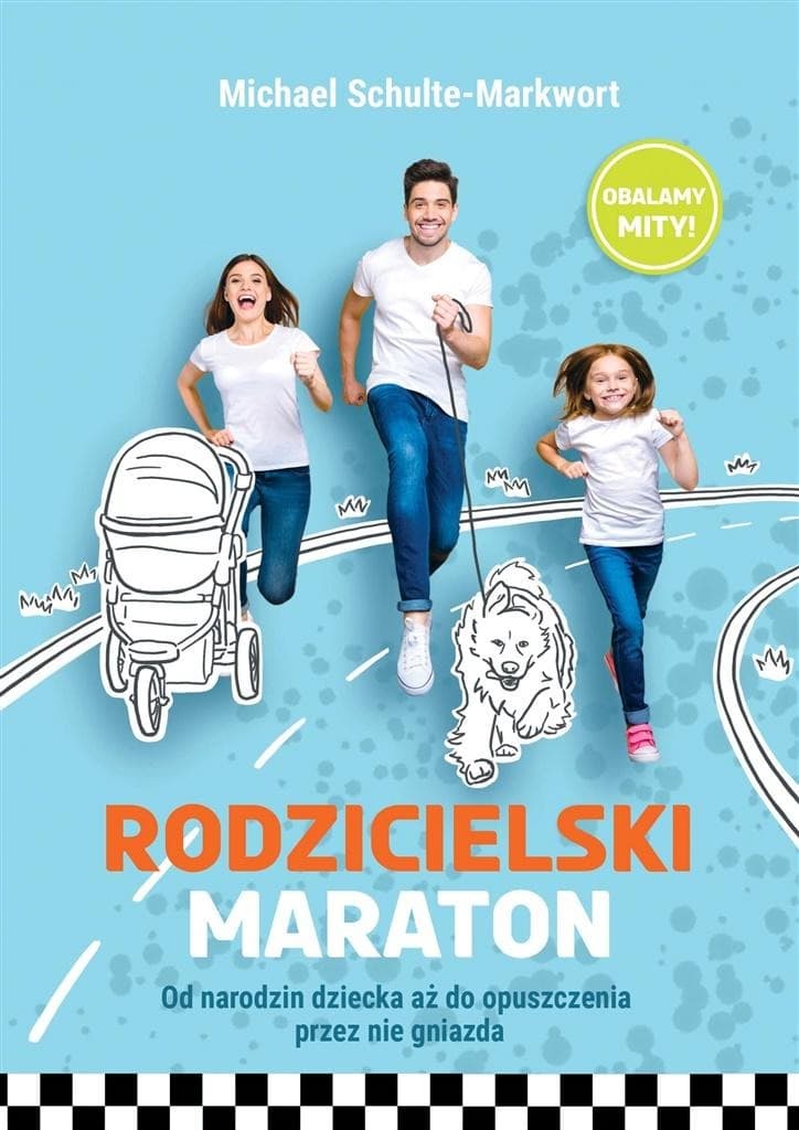 Poradnik dla rodziców jak przetrwać rodzicielski maraton