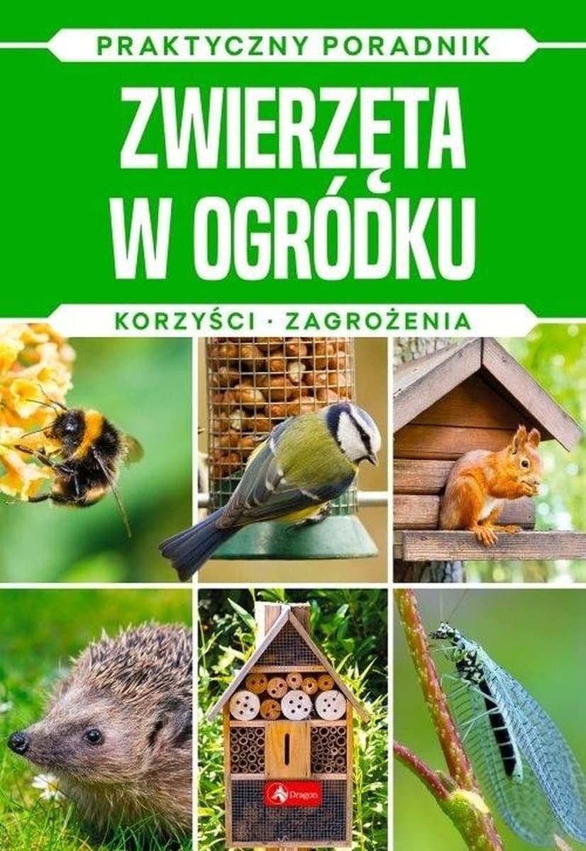 Poradnik o zwierzętach w ogrodzie korzyści i zagrożenia