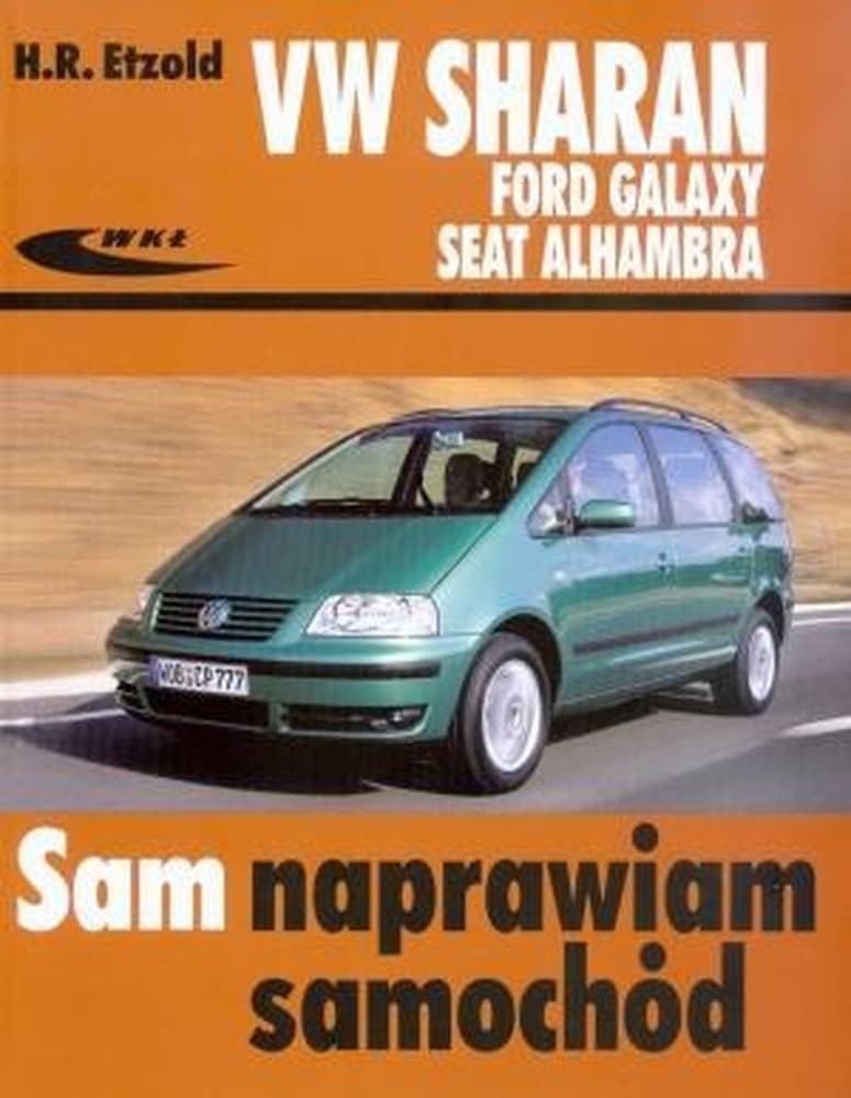 Poradnik obsługi i naprawy Volkswagen Sharan Galaxy Alhambra