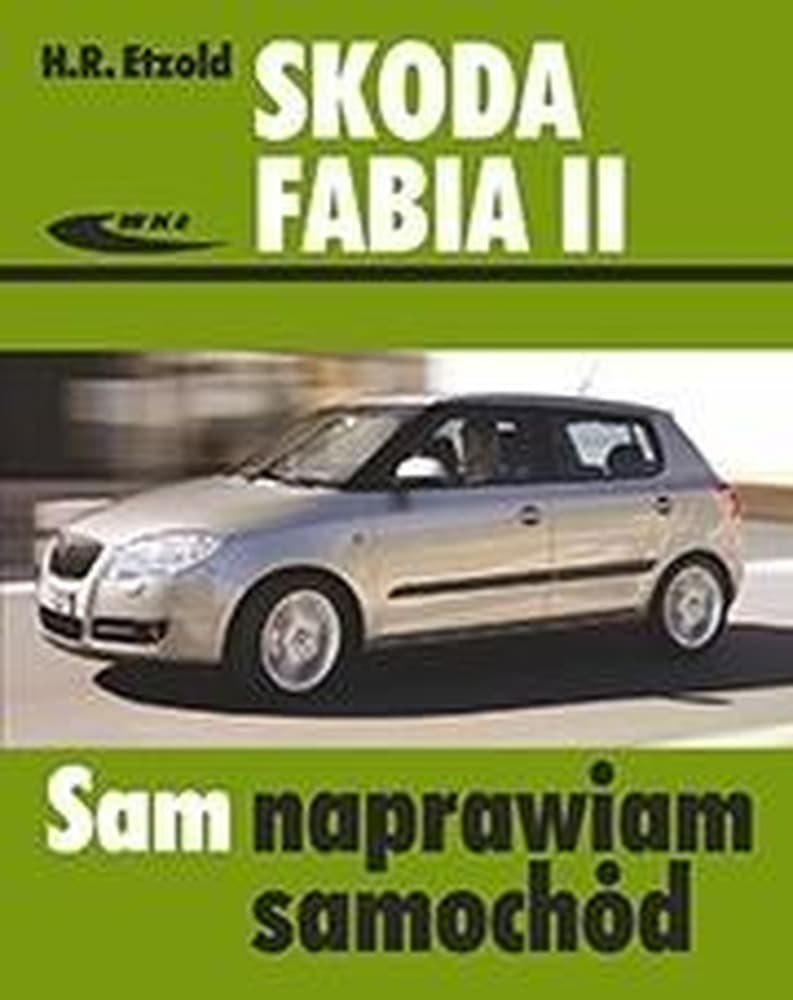 Poradnik obsługi Skoda Fabia II (2007-2014)