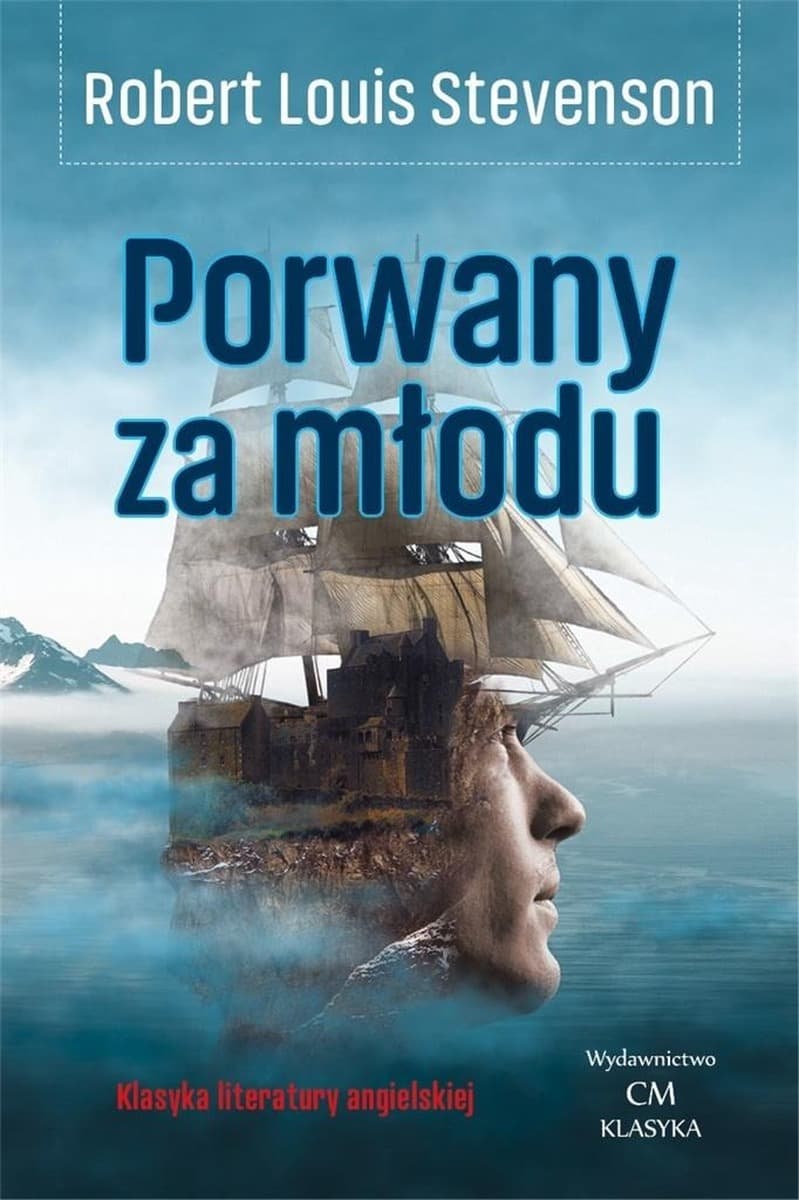 Porwany za młodu - Powieść przygodowa