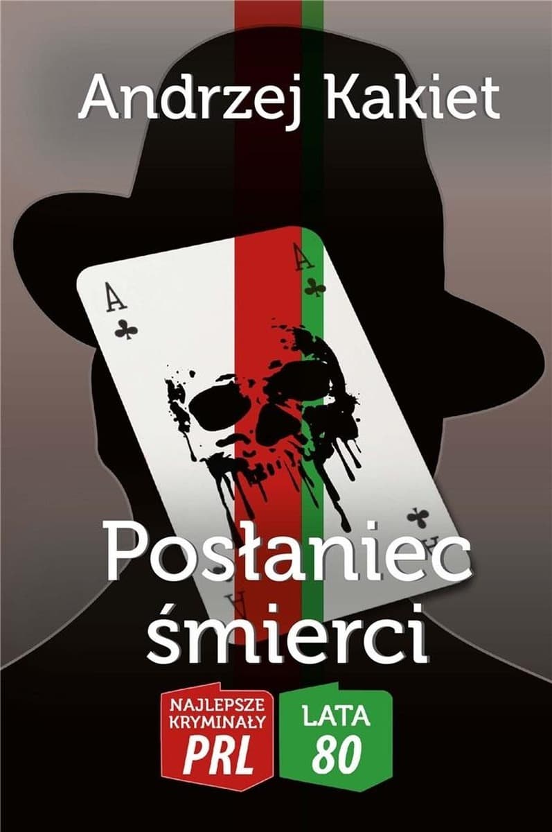 Posłaniec śmierci Andrzej Kakiet