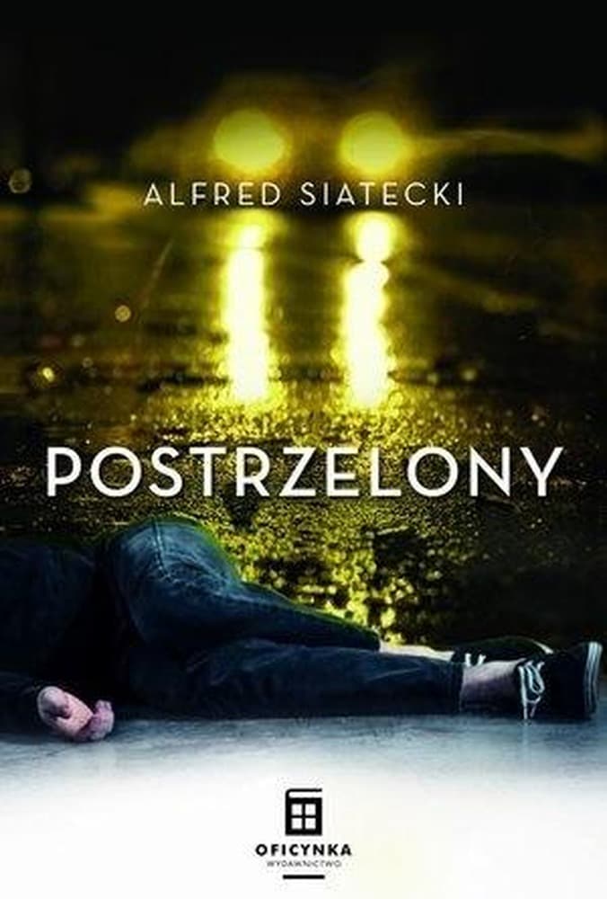 Postrzelony tom pierwszy Alfred Siatecki
