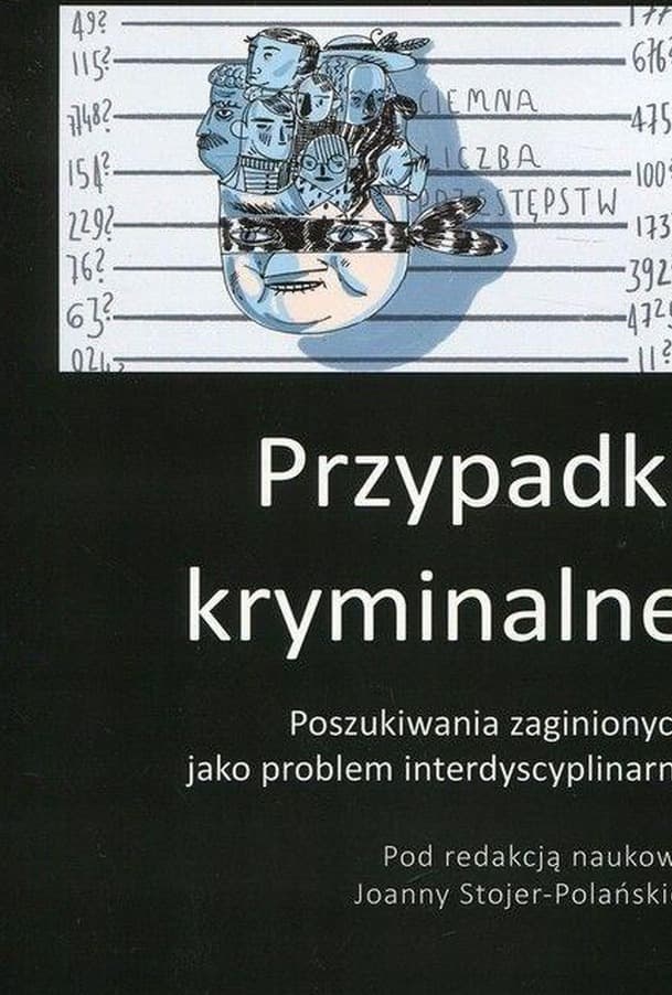 Poszukiwania zaginionych jako problem interdyscyplinarny