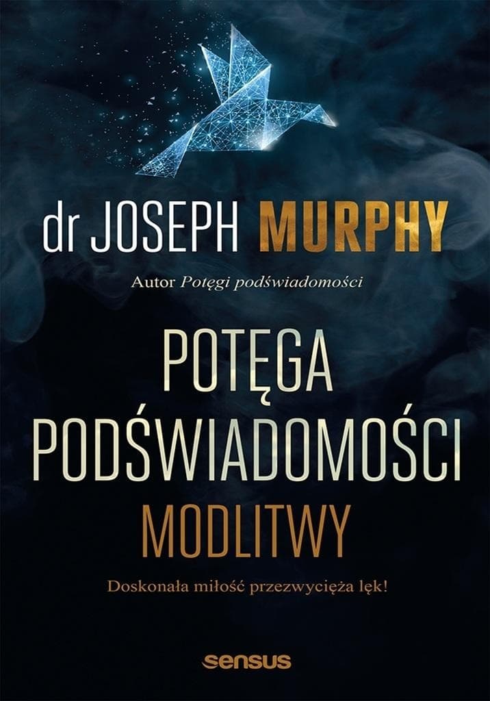 Potęga podświadomości - Joseph Murphy