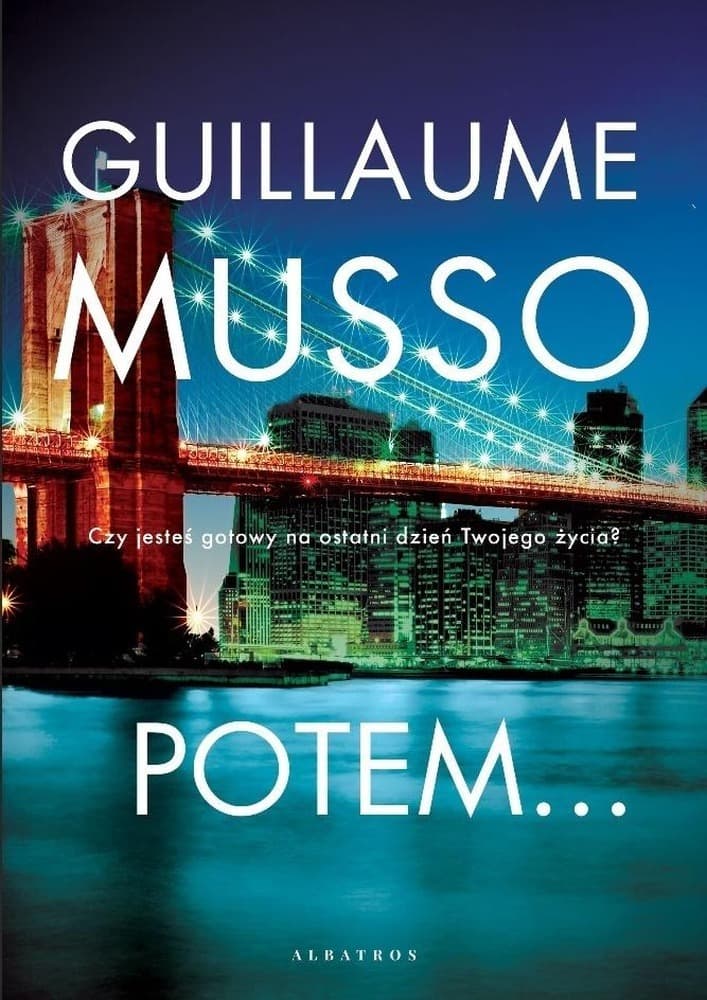 Potem Guillaume Musso powieść